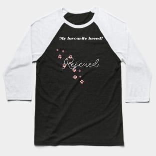 Adopt - Don't shop! Baseball T-Shirt